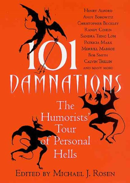 101 Damnations: The Humorists' Tour of Personal Hells cover