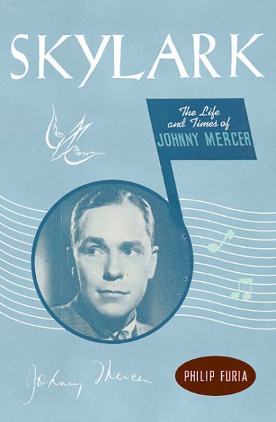 Skylark: The Life and Times of Johnny Mercer cover