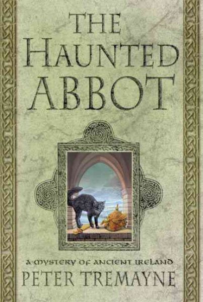 The Haunted Abbot: A Mystery of Ancient Ireland (Sister Fidelma) cover