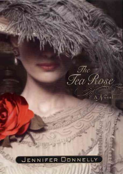 The Tea Rose: A Novel cover