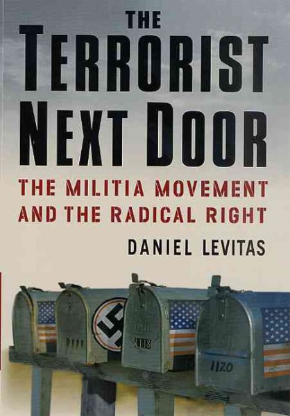 The Terrorist Next Door: The Militia Movement and the Radical Right cover
