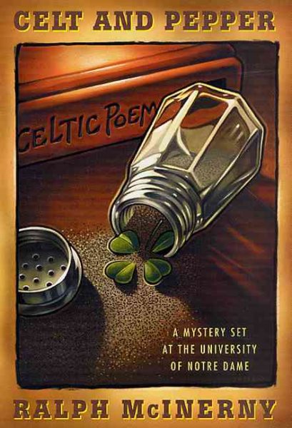 Celt and Pepper: A Mystery Set at the University of Notre Dame cover