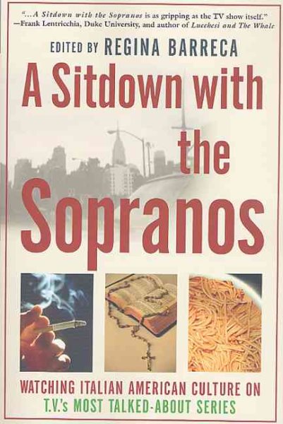 A Sitdown With the Sopranos: Watching Italian American Culture on TV's Most Talked-About Series cover