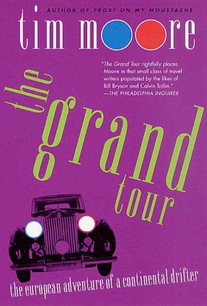 The Grand Tour: The European Adventure of a Continental Drifter cover