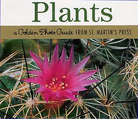 Plants: A Golden Photo Guide from St. Martin's Press cover