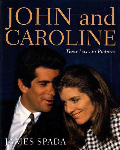 John and Caroline: Their Lives in Pictures cover