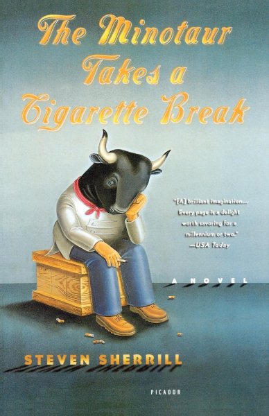 The Minotaur Takes a Cigarette Break: A Novel cover