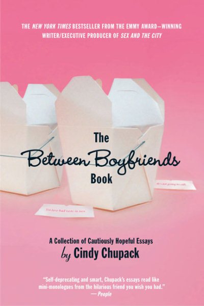 The Between Boyfriends Book: A Collection of Cautiously Hopeful Essays cover