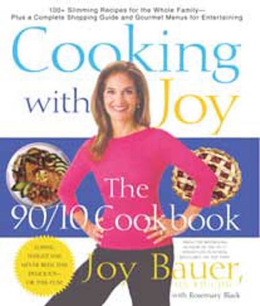 Cooking With Joy: The 90/10 Cookbook cover