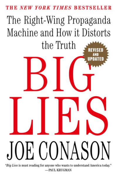 Big Lies: The Right-Wing Propaganda Machine and How It Distorts the Truth cover