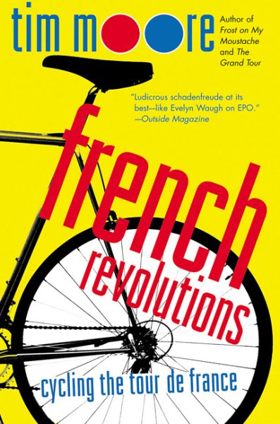 French Revolutions: Cycling the Tour de France cover