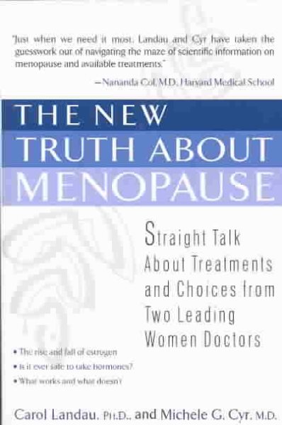 The New Truth About Menopause: Straight Talk About Treatments and Choices from Two Leading Women Doctors cover