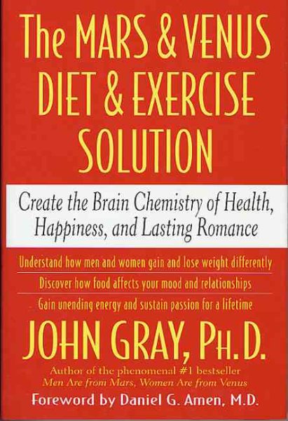 The Mars and Venus Diet and Exercise Solution: Create the Brain Chemistry of Health, Happiness, and Lasting Romance cover