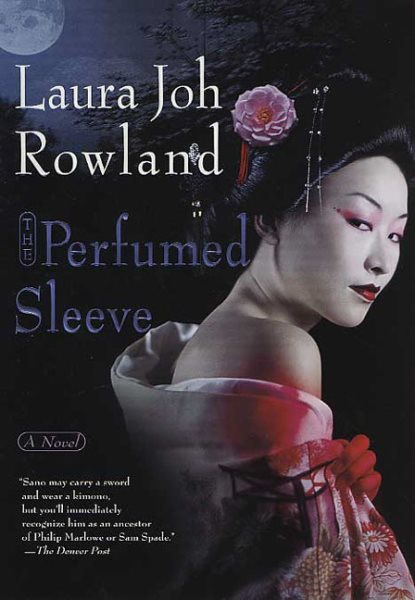 The Perfumed Sleeve: A Novel (Sano Ichiro Mystery)