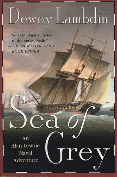 Sea Of Grey (Alan Lewrie Naval Adventures) cover