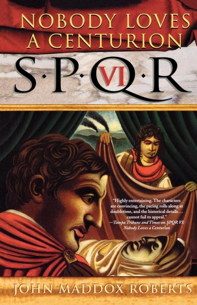 Nobody Loves a Centurion (SPQR VI) cover