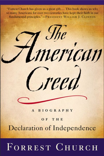 The American Creed: A Biography of the Declaration of Independence cover