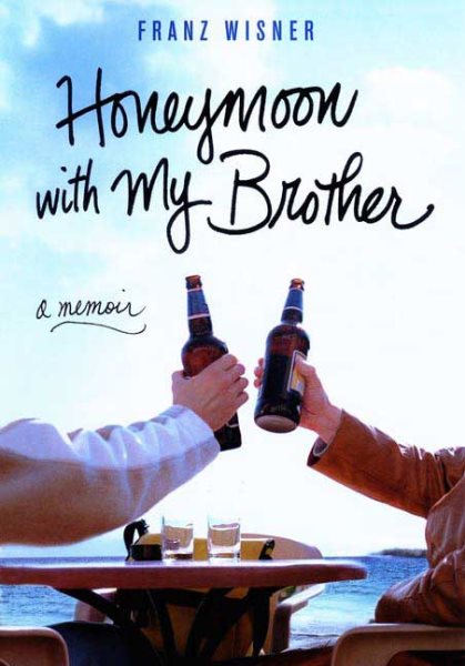Honeymoon with My Brother: A Memoir cover