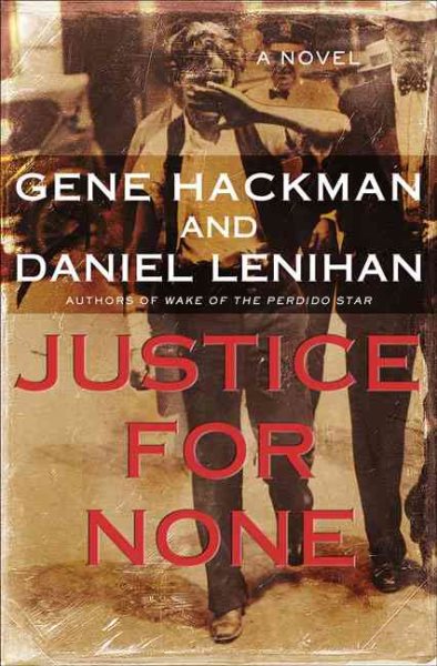 Justice For None: A Novel cover
