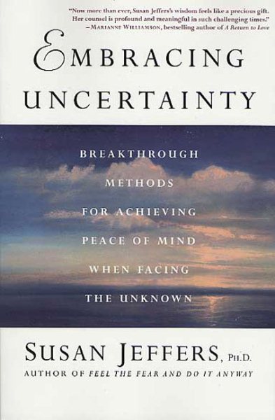 EMBRACING UNCERTAINTY: ACHIEVING PEACE OF MIND AS WE FACE THE UNKNOWN cover