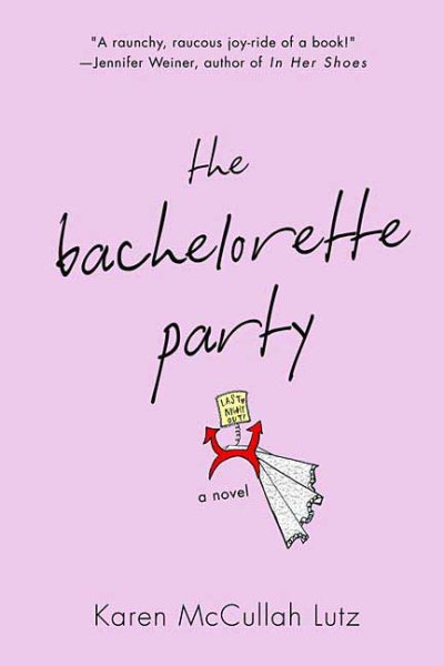 The Bachelorette Party: A Novel cover