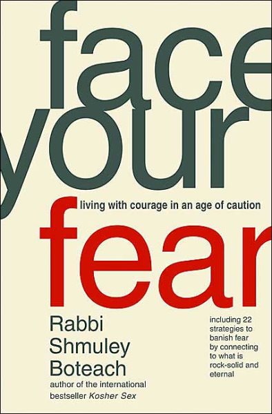 Face Your Fear: Living with Courage in an Age of Caution cover