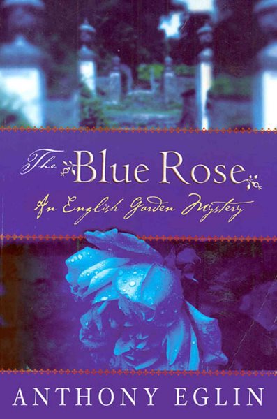 The Blue Rose: An English Garden Mystery cover