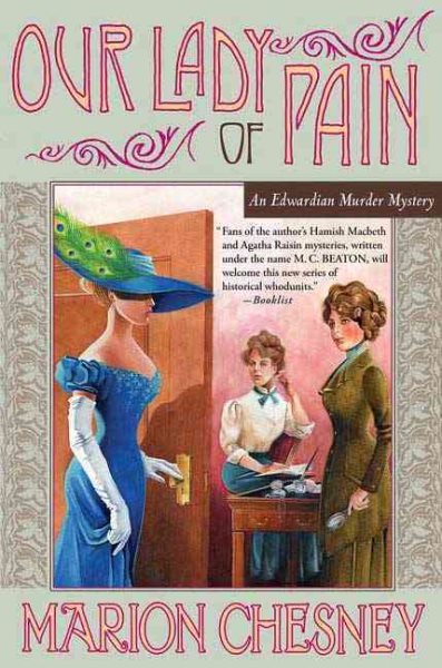 Our Lady of Pain: An Edwardian Murder Mystery (Edwardian Murder Mysteries)
