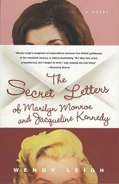 The Secret Letters: of Marilyn Monroe and Jacqueline Kennedy cover