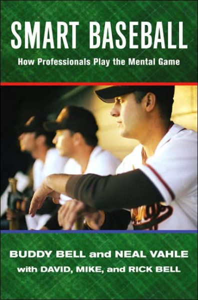 Smart Baseball: How Professionals Play the Mental Game cover