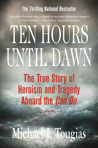 Ten Hours Until Dawn: The True Story of Heroism and Tragedy Aboard the Can Do cover