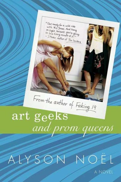 Art Geeks and Prom Queens: A Novel cover