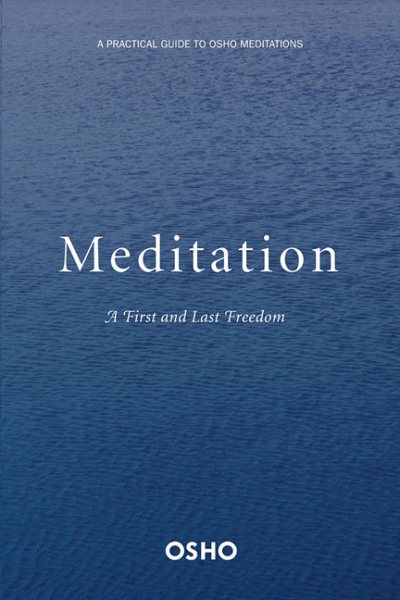 Meditation: The First and Last Freedom cover