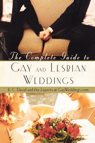 Complete Guide to Gay Weddings