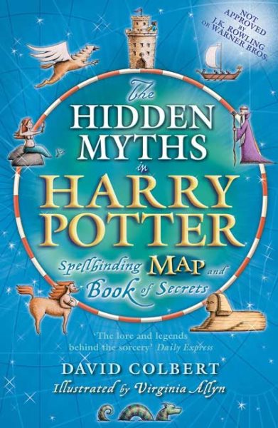 The Hidden Myths in Harry Potter: Spellbinding Map and Book of Secrets cover