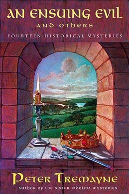 An Ensuing Evil and Others: Fourteen Historical Mysteries (Mysteries of Ancient Ireland) cover