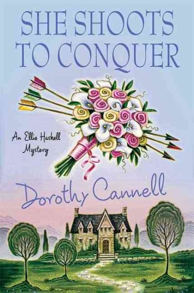 She Shoots to Conquer (Ellie Haskell Mysteries) cover