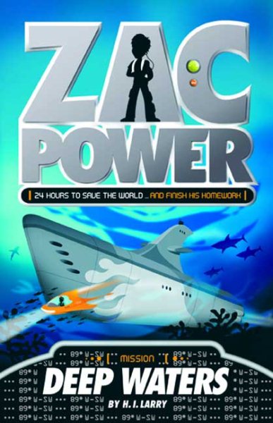 Zac Power #2: Deep Waters: 24 Hours to Save The World ... And Finish His Homework cover
