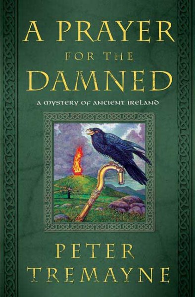 A Prayer for the Damned: A Mystery of Ancient Ireland (Mysteries of Ancient Ireland featuring Sister Fidelma of Cashel) cover