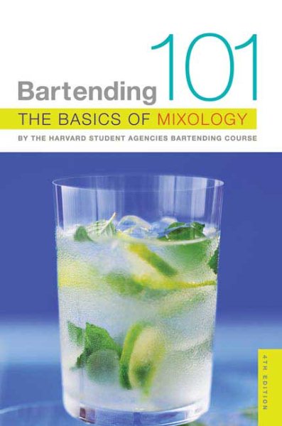 Bartending 101: The Basics of Mixology, 4th Edition cover