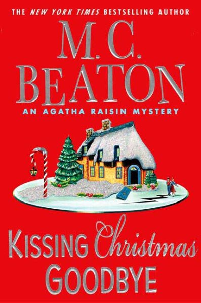 Kissing Christmas Goodbye (Agatha Raisin Mysteries, No. 18) cover