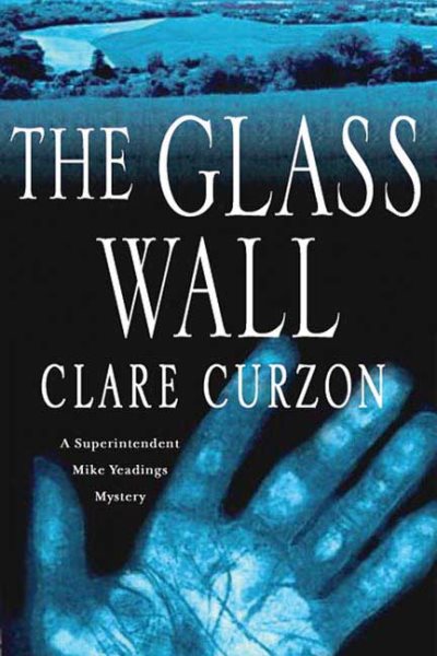 The Glass Wall: A Superintendent Mike Yeadings Mystery (Superintendent Mike Yeadings Mysteries) cover