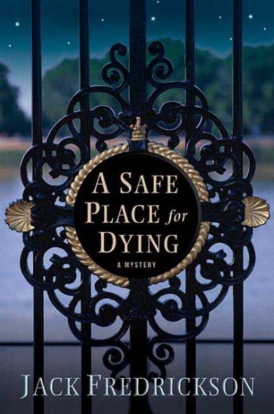 A Safe Place for Dying (Dek Elstrom Mysteries)