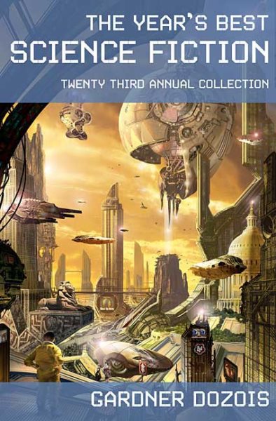 The Year's Best Science Fiction: Twenty-Third Annual Collection cover