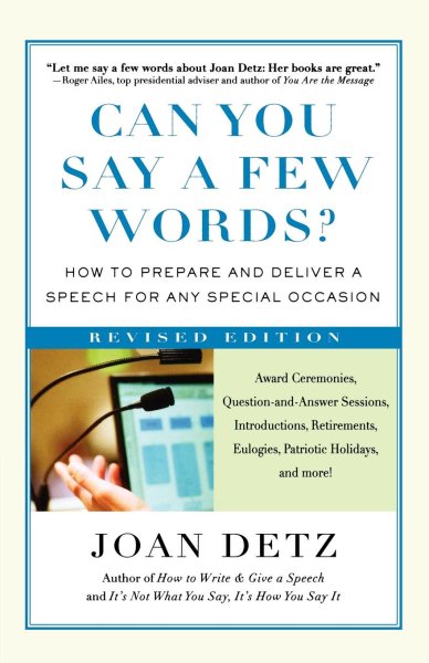 Can You Say a Few Words?: How to Prepare and Deliver a Speech for Any Special Occasion cover