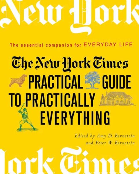 The New York Times Practical Guide to Practically Everything: The Essential Companion for Everyday Life cover
