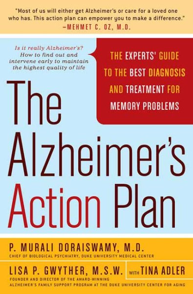 The Alzheimer's Action Plan: The Experts' Guide to the Best Diagnosis and Treatment for Memory Problems cover
