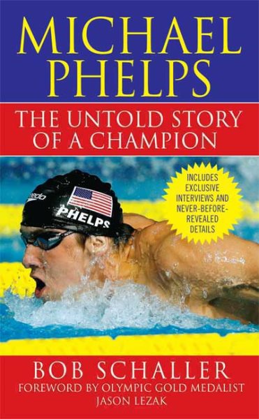 Michael Phelps: The Untold Story of a Champion cover