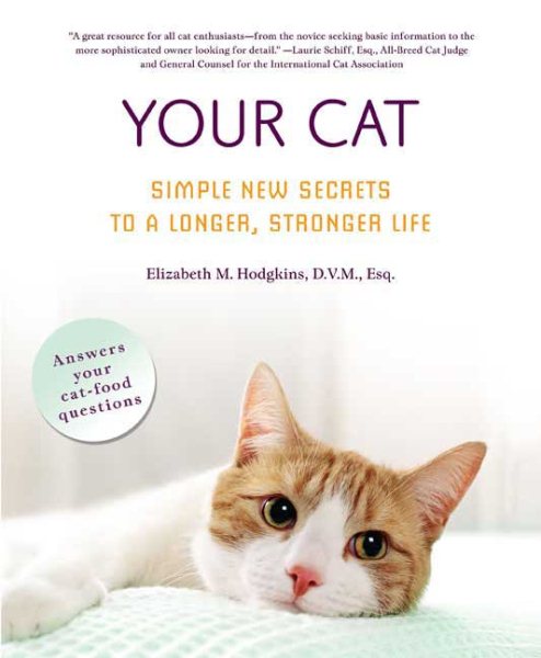 Your Cat: Simple New Secrets to a Longer, Stronger Life cover