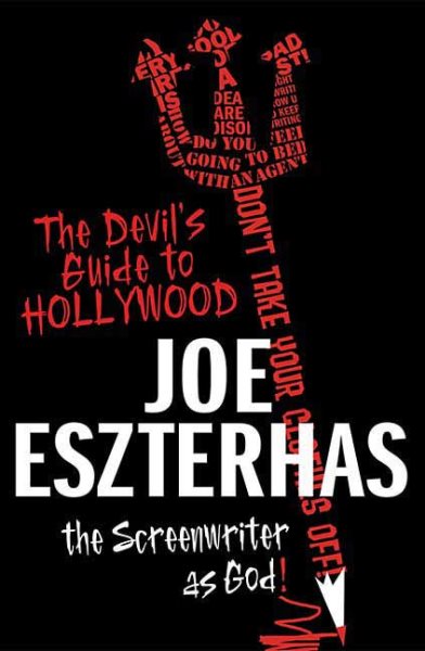 The Devil's Guide to Hollywood: The Screenwriter as God! cover